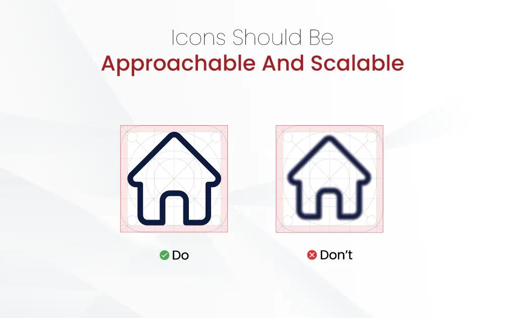 Should Be Approachable And Scalable