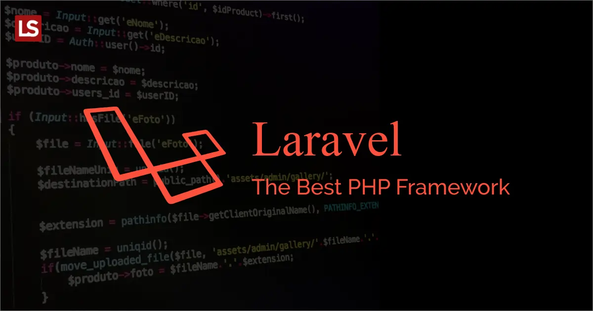 Laravel - The Best PHP Framework