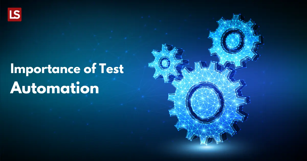 Importance of Test Automation