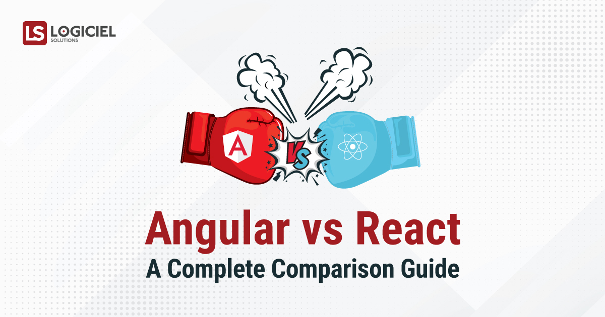 Angular vs. React: A Complete Comparison Guide